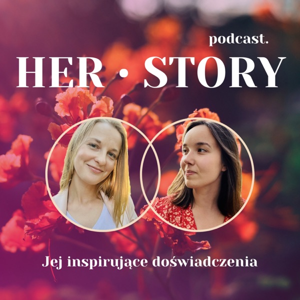Her•story — Jej inspirujące doświadczenia