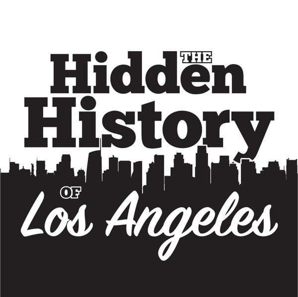 The Hidden History of Los Angeles Cover Art