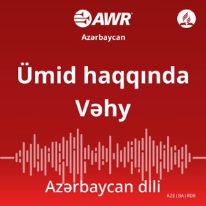 AWR Azərbaycan dili - Ümid haqqında Vəhy