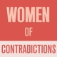 Women of Contradictions