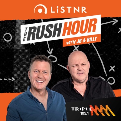 The Rush Hour Melbourne Catch Up - 105.1 Triple M Melbourne - James Brayshaw and Billy Brownless The Rush Hour Melbourne Catch Up - 105.1 Triple M Melbourne - James Brayshaw and Billy Brownless