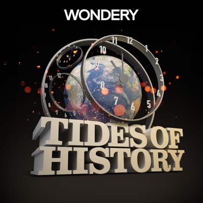 Tides of History:Wondery /  Patrick Wyman