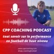 CPP COACHING PODCAST