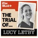 The Trial of Lucy Letby
