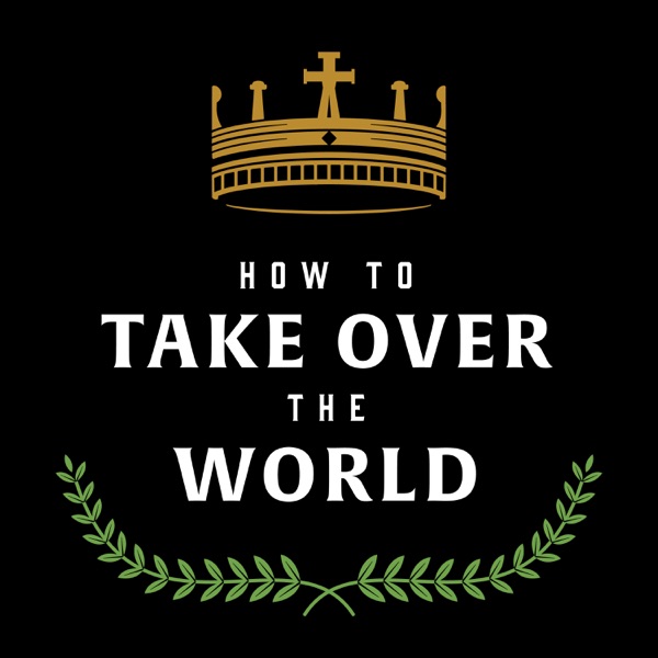 How to Take Over the World image