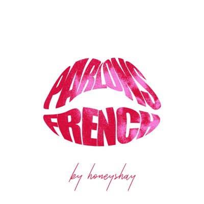 Parlons French:Honeyshay