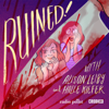 Ruined with Alison Leiby and Halle Kiefer - Crooked Media, Radio Point