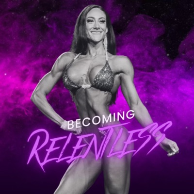 BEcoming RELENTLESS