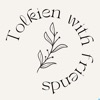Tolkien with Friends