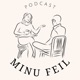 10: “MINU FEIL”: MARGIT KATTAI