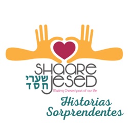 Shaare Jesed Historias Sorprendentes