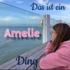 Das ist ein Amelie Ding