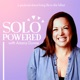 Solo Powered with Ariana Dunne