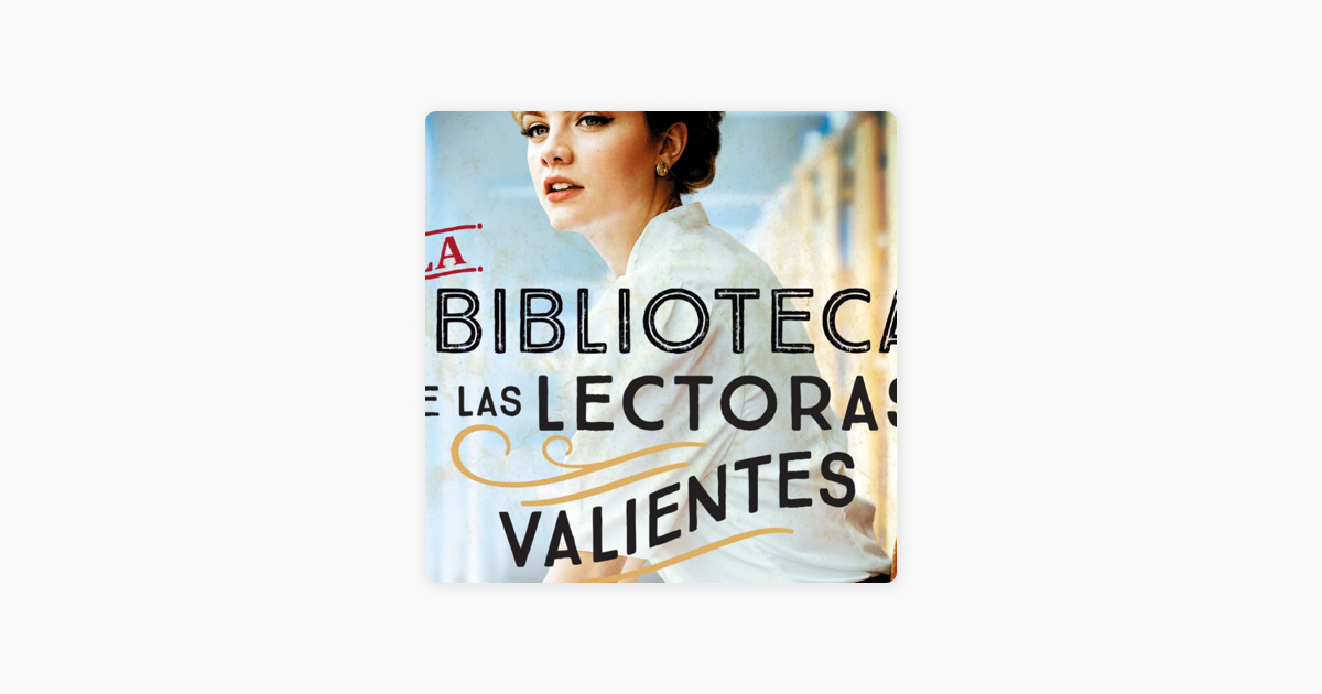 LA BIBLIOTECA DE LAS LECTORAS VALIENTES