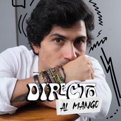 Todo tiene su tiempo VOL II (Ep. 7 - Directo al Mango)