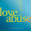 Love and Abuse - Paul Colaianni