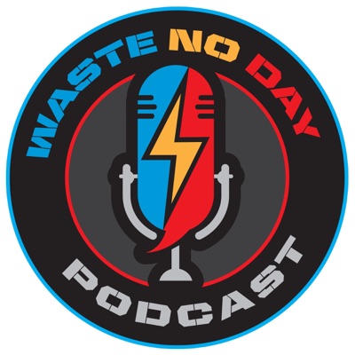 Waste No Day: A Home Services Motivational Podcast Waste No Day: A Home Services Motivational Podcast