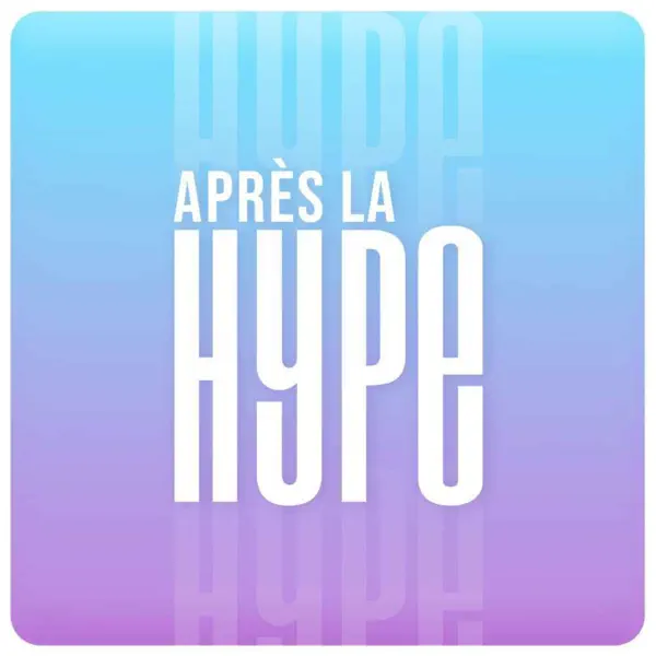 Après la Hype