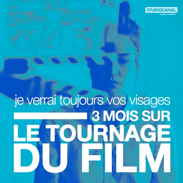 Couverture Je verrai toujours vos visages - Trois mois sur le tournage du film