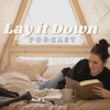 Lay it Down Podcast - Susannah Friesen