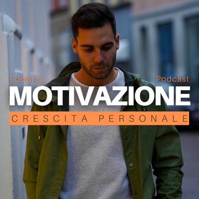 Motivazione e Crescita Personale:EdoBraa