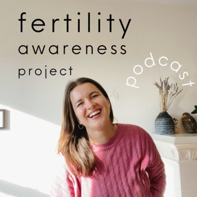 Fertility Awareness Project Fertility Awareness Project