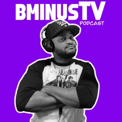 BminusTV Podcast