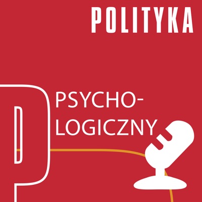 Podkast psychologiczny:Polityka