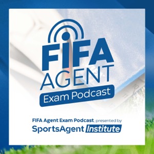 FIFA Agent Exam Podcast by SportsAgent Institute