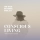 The Wild Becoming Podcast: Conscious Living