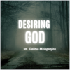 Desiring God - Dalitso Mzinganjira