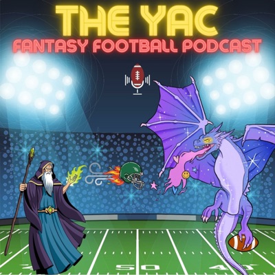 The YAC: Fantasy Football Podcast