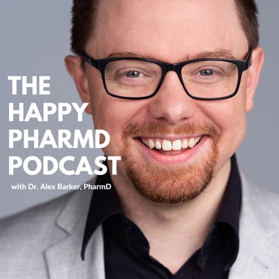 The Happy PharmD Podcast The Happy PharmD Podcast