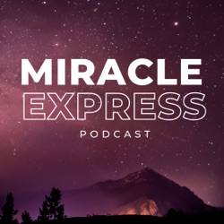 Miracle Express - La Loi de l'Attraction en 5 minutes chrono