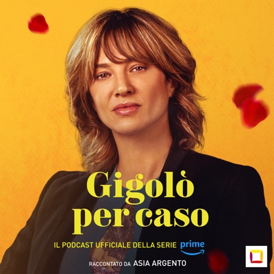 GIGOLÒ PER CASO - Il Podcast