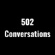 502 Conversations - Science, Skepticism, Pseudoscience, Philosophy, and more. 