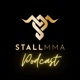 Stall MMA Podcast