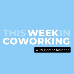 Week 25 in Coworking: Buying & Selling, Flight to Quality, and New Business Models