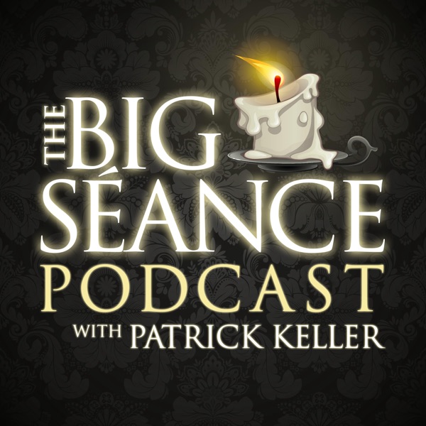 Big Seance Podcast