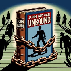 Welcome to 'John Buchan Unbound'