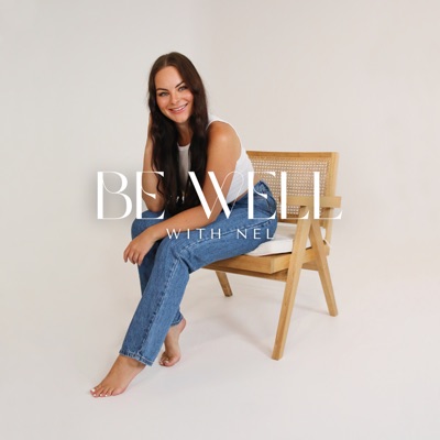 Be Well with Nel:Nelly Kalla