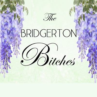 Bridgerton Bitches:The Bridgerton Bitches