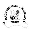 Black Girl World Traveller - Black Girl World Traveller