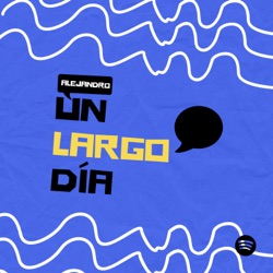 Un Largo Día