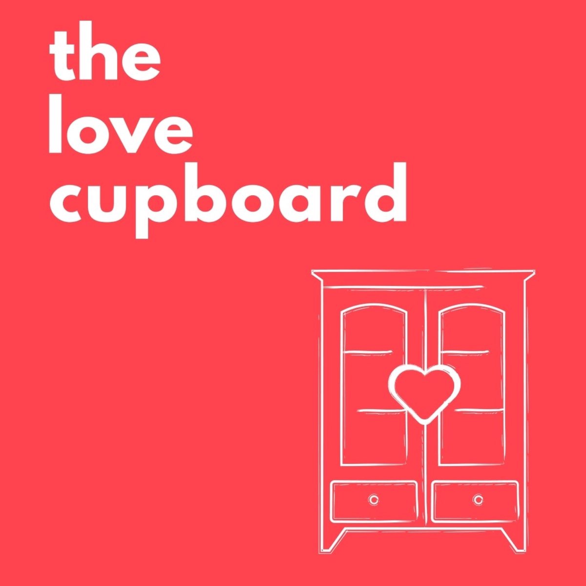 The Love Cupboard Podcast - Apple Podcasts