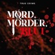 Mord, Mörder, Blut