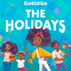 The Holidays - GoKidGo