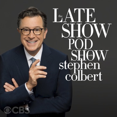 The Late Show Pod Show with Stephen Colbert:CBS