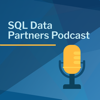 SQL Data Partners Podcast - Carlos L Chacon