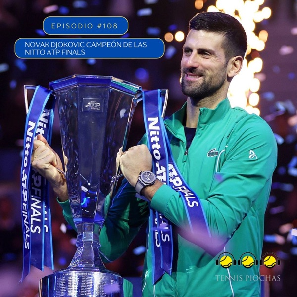 Episodio #108 - Novak Djokovic campeón de las Nitto ATP Finals. photo